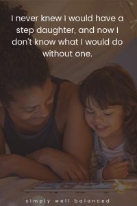 35 Sweet Step Daughter Quotes That Will Touch Her Heart - Simply Well
