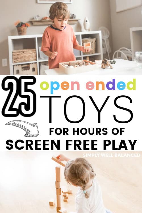 Pinterest graphic for open-ended toys featuring children playing with wooden toys and text reading “25 open ended toys for hours of screen free play.